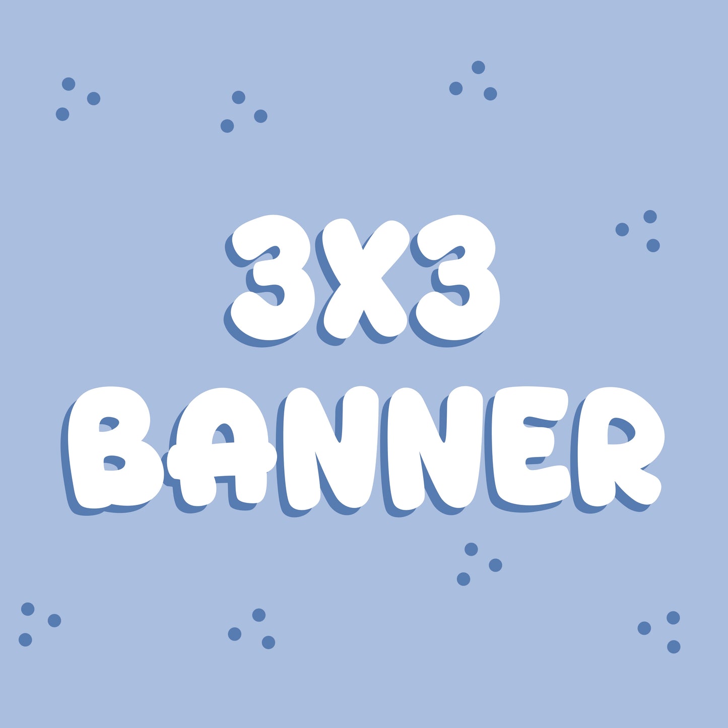 3 x 3 Banner